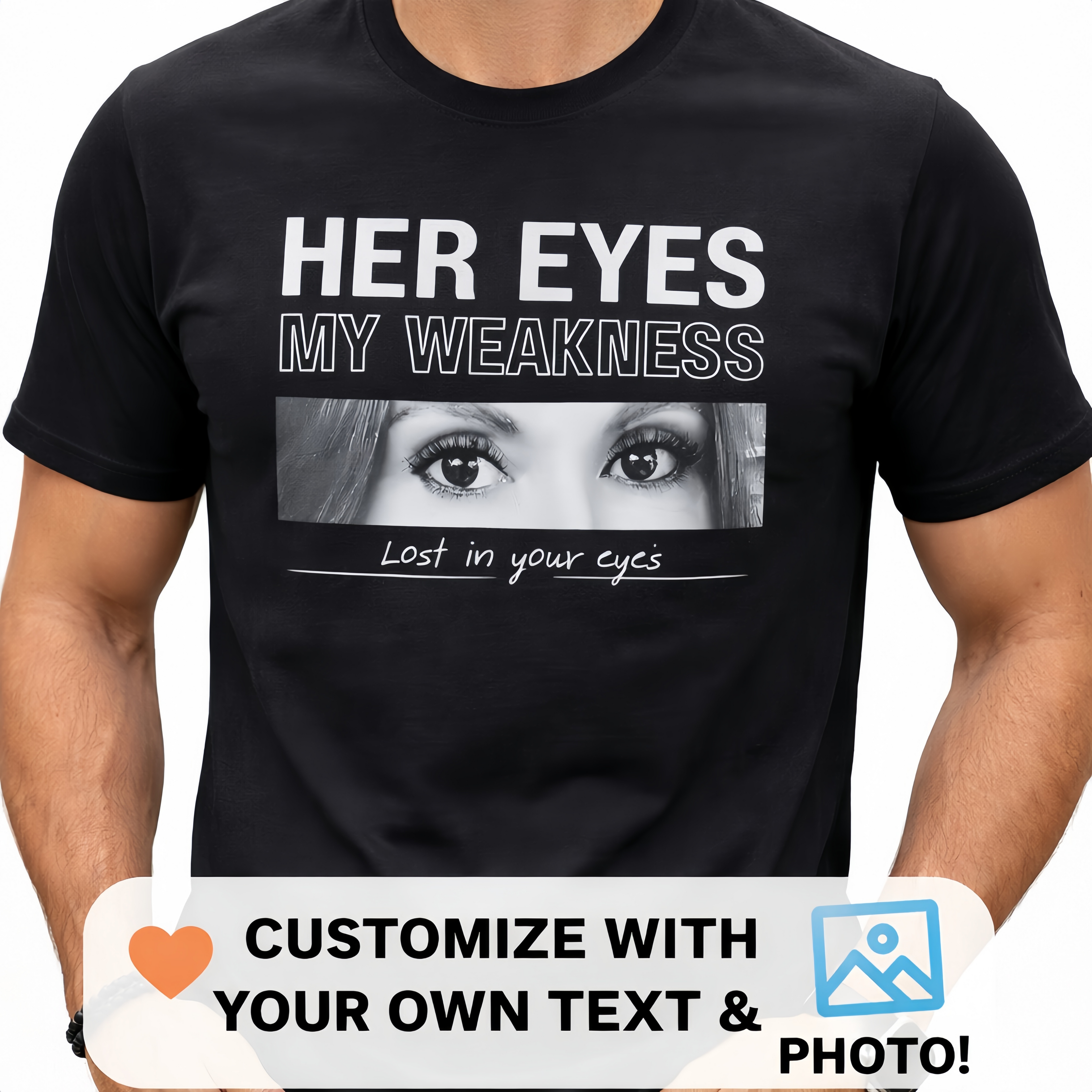 Custom Eyes Photo T-Shirt - Personalized Photo Shirt with Your Text