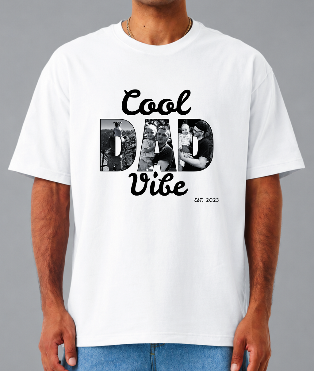 Custom Dad Photo Shirt - Cool Dad Vibe Personalized T-Shirt